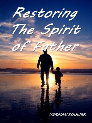 cover image of Restoring the Spirit of Father